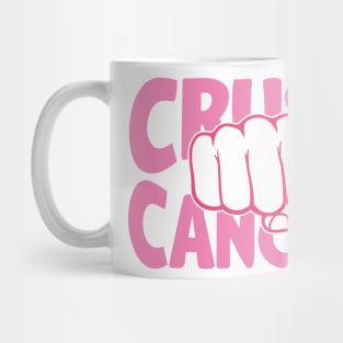 Crush cancer Mug